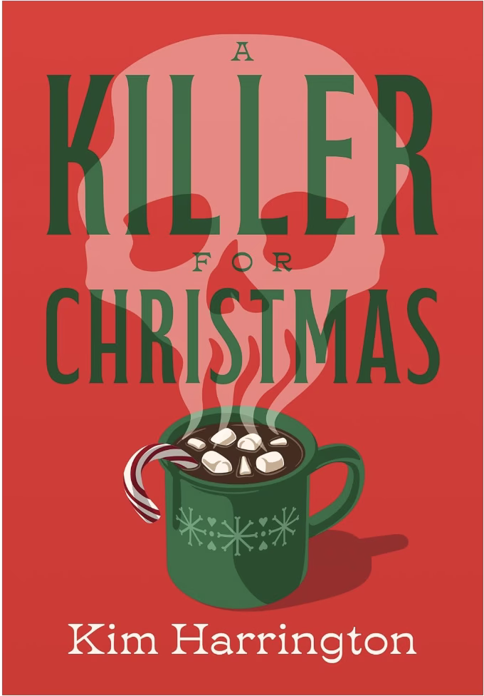 A Killer For Christams by Kim Harrington