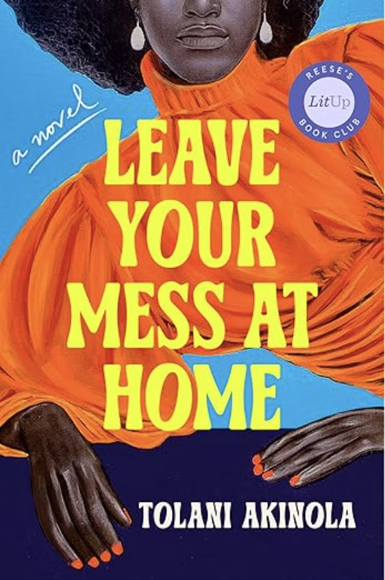 Leave Your Mess at Home by Tolani Akinola april fiction release