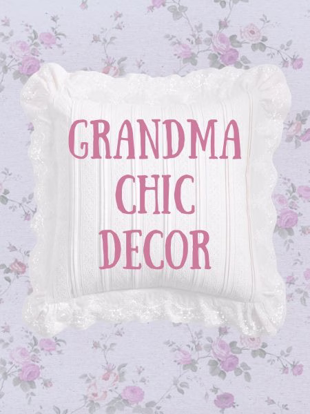grandma chic decor featured image