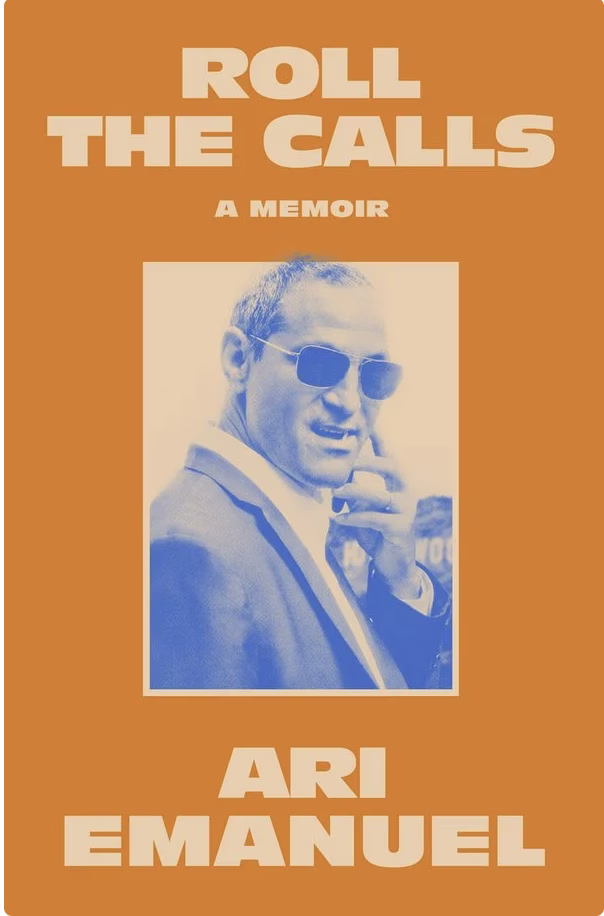 Roll The Calls By Ari Emanuel